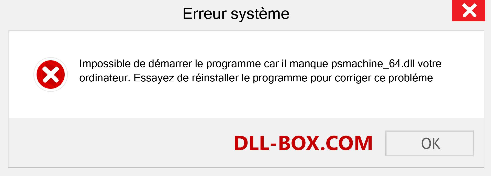 Le fichier psmachine_64.dll est manquant ?. Télécharger pour Windows 7, 8, 10 - Correction de l'erreur manquante psmachine_64 dll sur Windows, photos, images